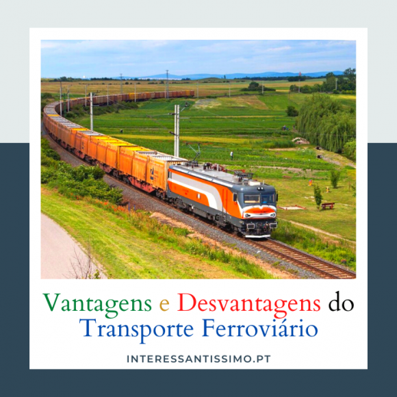 As Vantagens e Desvantagens do Transporte Ferróviario